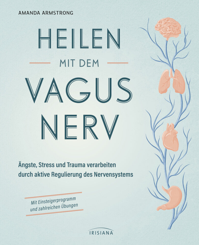 Heilen mit dem Vagusnerv (Amanda Armstrong)
