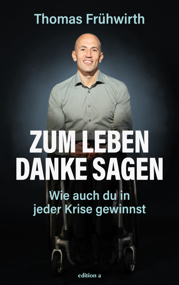 Zum Leben Danke sagen (Thomas Frühwirth)