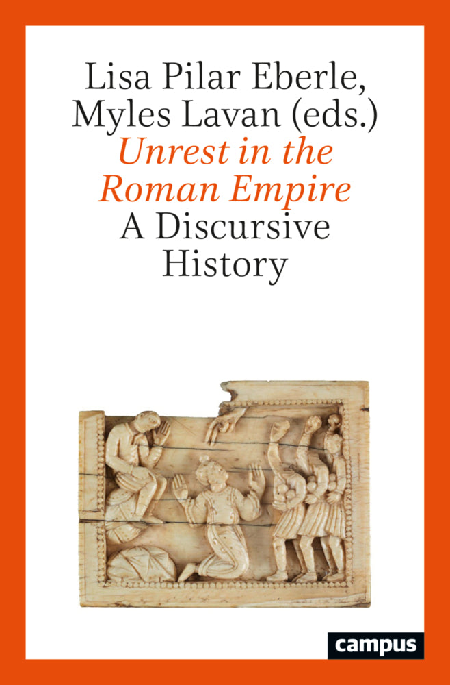Unrest in the Roman Empire (Lisa Pilar Eberle)