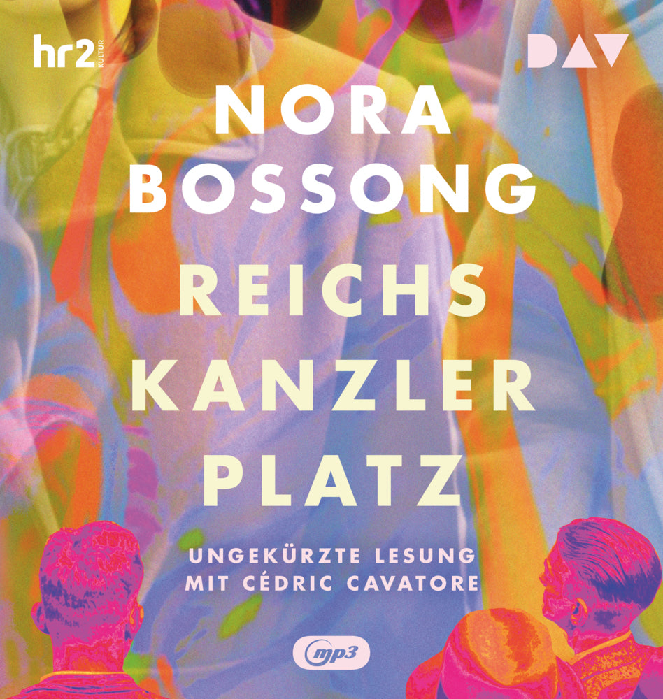 Reichskanzlerplatz, 1 Audio-CD, 1 MP3 (Nora Bossong)