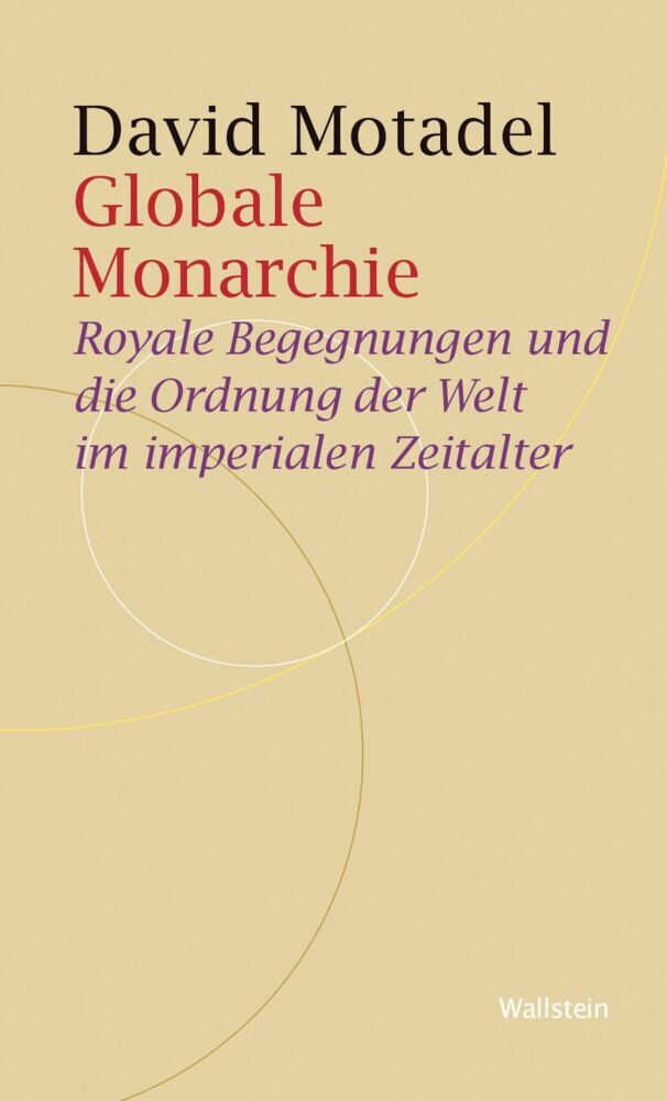 Globale Monarchie (David Motadel)
