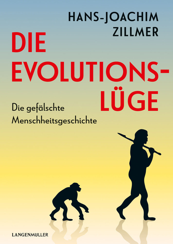 Die Evolutionslüge (Hans-Joachim Zillmer)