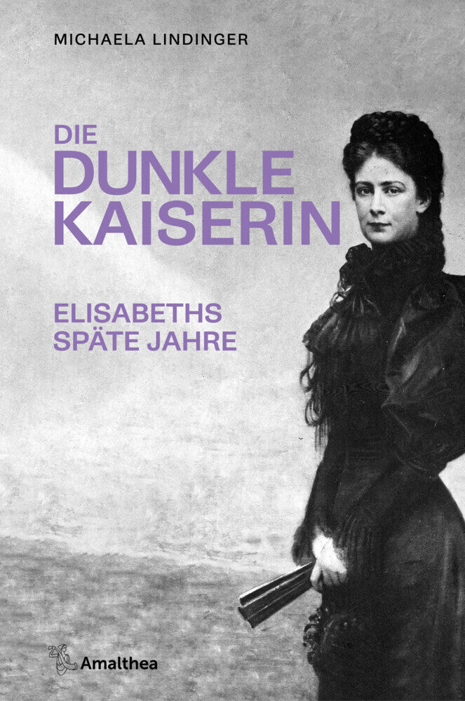 Die dunkle Kaiserin (Michaela Lindinger)