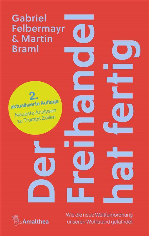 Der Freihandel hat fertig (Gabriel Felbermayr)