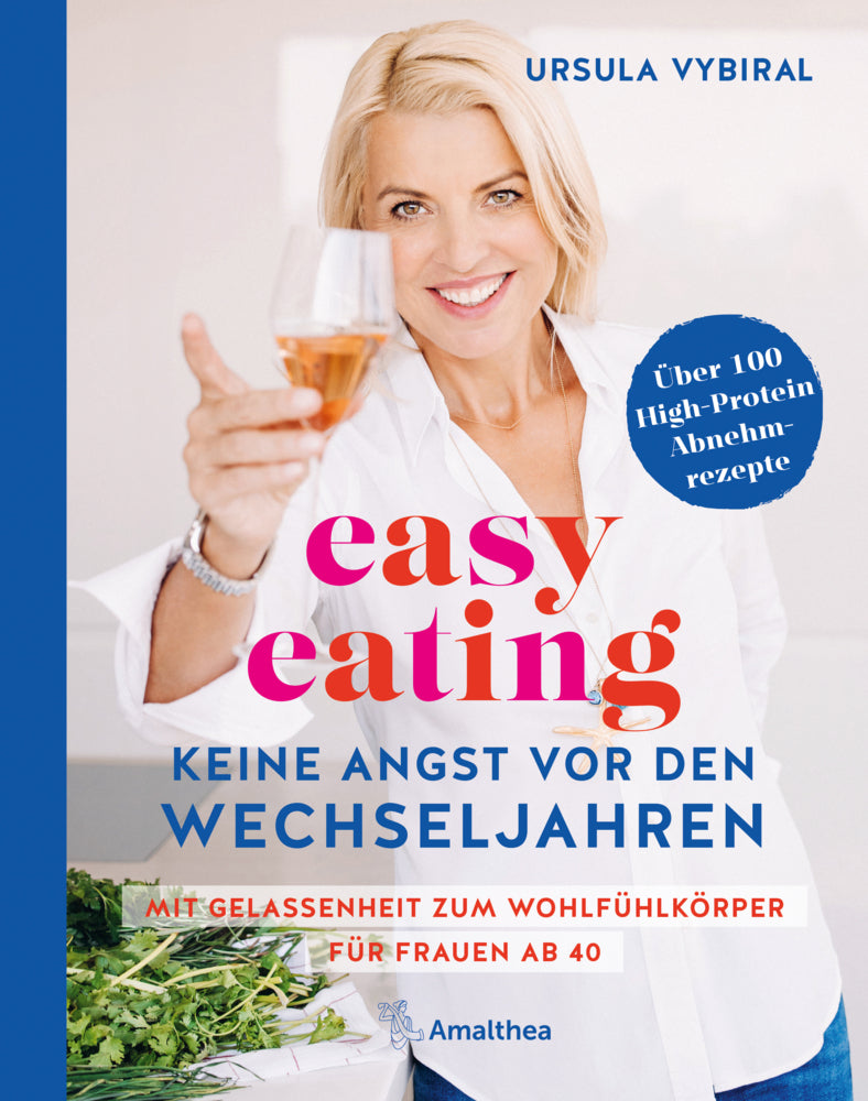 easy eating - Keine Angst vor den Wechseljahren (Ursula Vybiral)