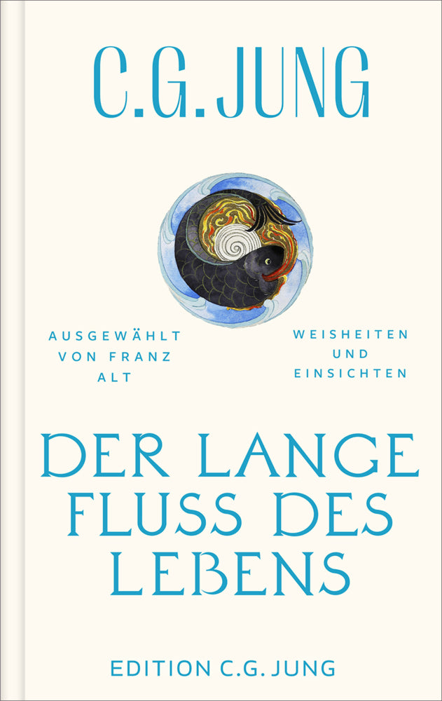 Der lange Fluss des Lebens (C. G. Jung)