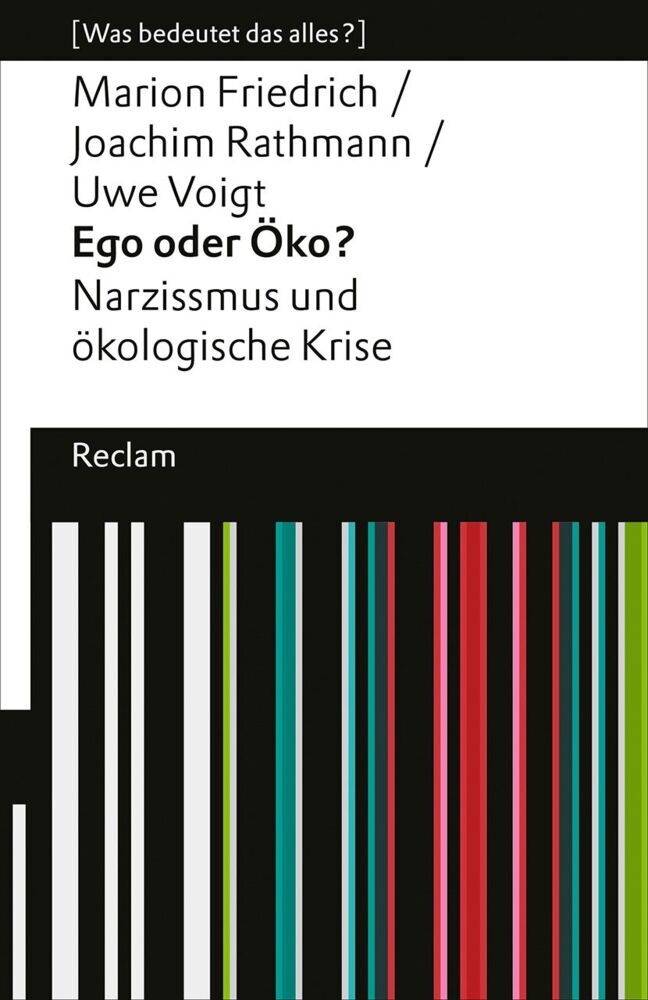 Ego oder Öko? Narzissmus und ökologische Krise (Marion Friedrich)