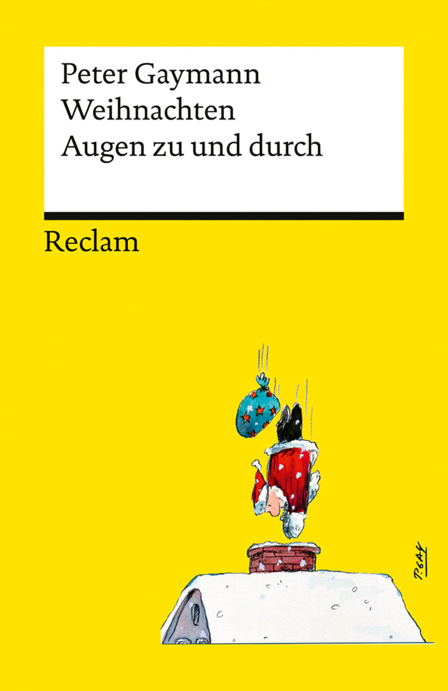 Weihnachten. Augen zu und durch (Peter Gaymann)