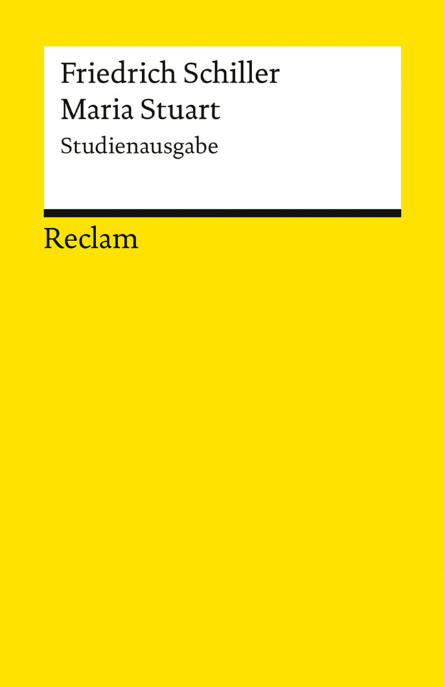 Maria Stuart. Ein Trauerspiel. Studienausgabe (Friedrich Schiller)