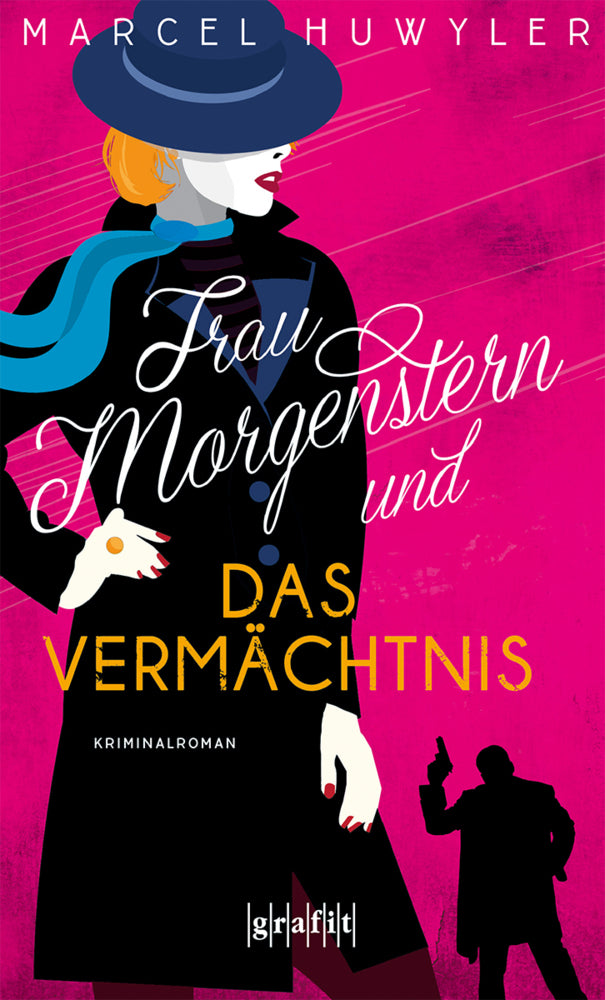 Frau Morgenstern und das Vermächtnis (Marcel Huwyler)
