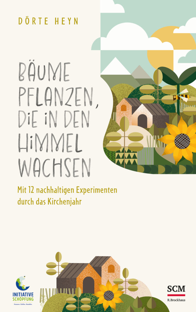 Bäume pflanzen, die in den Himmel wachsen (Dörte Heyn)