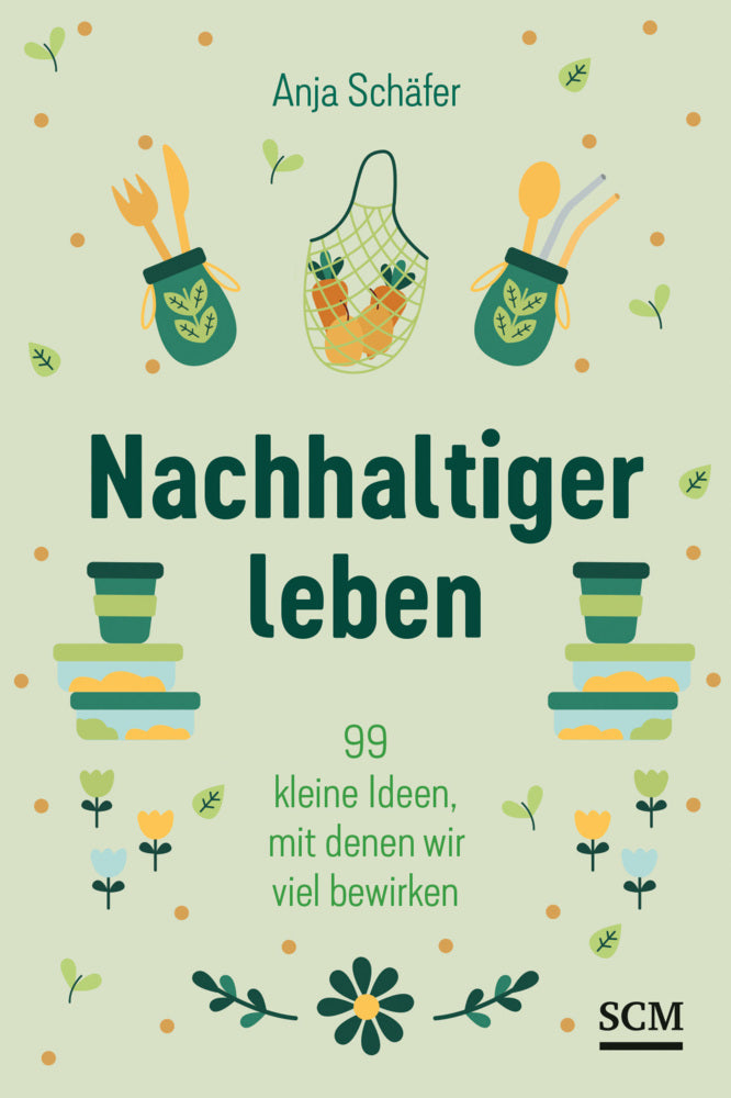 Nachhaltiger leben (Anja Schäfer)