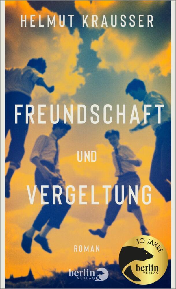 Freundschaft und Vergeltung (Helmut Krausser)