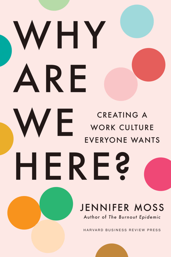 Why Are We Here? (Jennifer Moss)