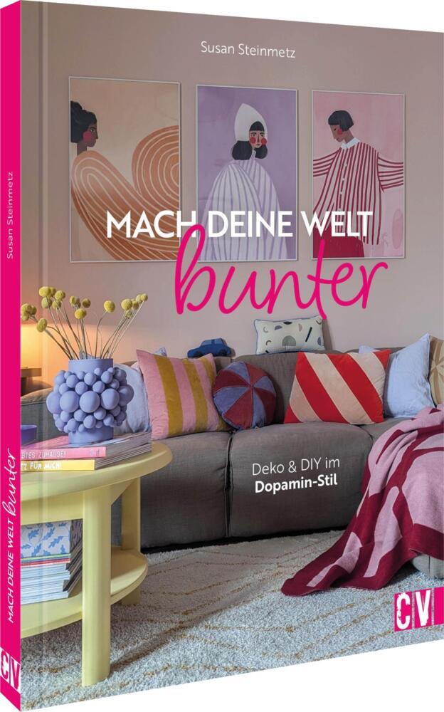 Mach deine Welt bunter (Susan Steinmetz)