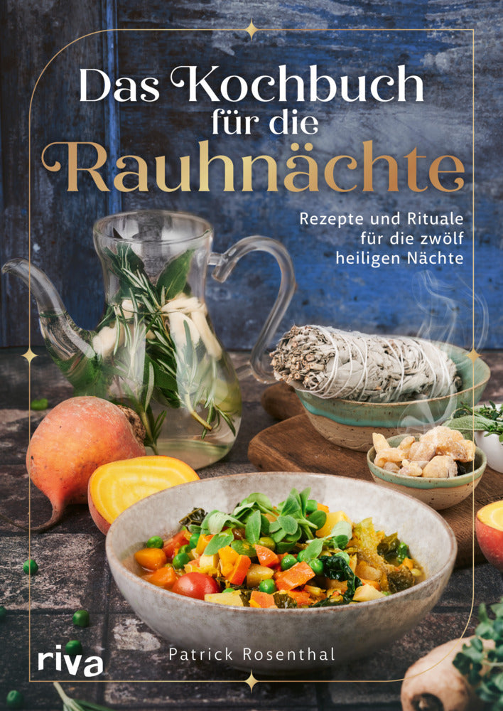 Das Kochbuch für die Rauhnächte (Patrick Rosenthal)