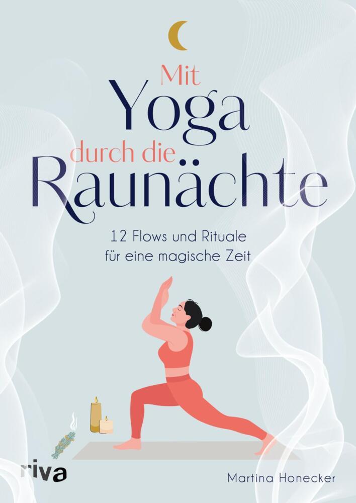 Mit Yoga durch die Raunächte (Martina Honecker)