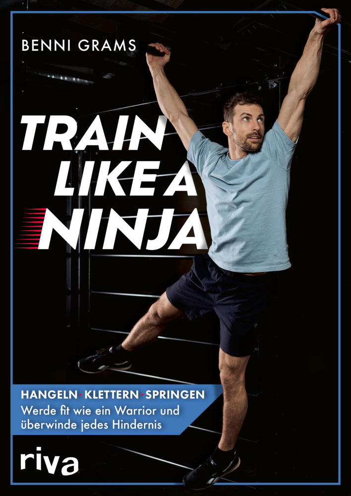 Train like a Ninja (Benni Grams)