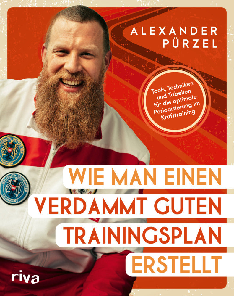 Wie man einen verdammt guten Trainingsplan erstellt (Alexander Pürzel)