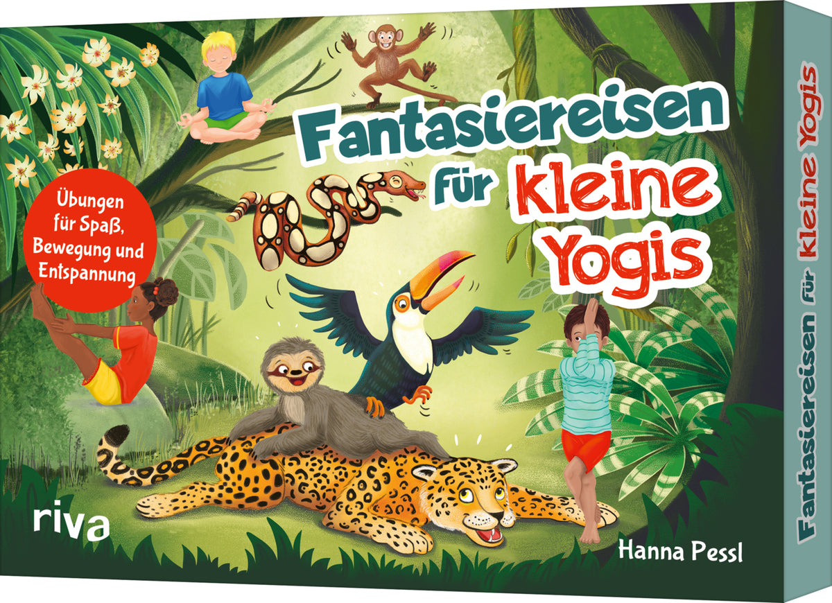 Fantasiereisen für kleine Yogis (Hanna Pessl)