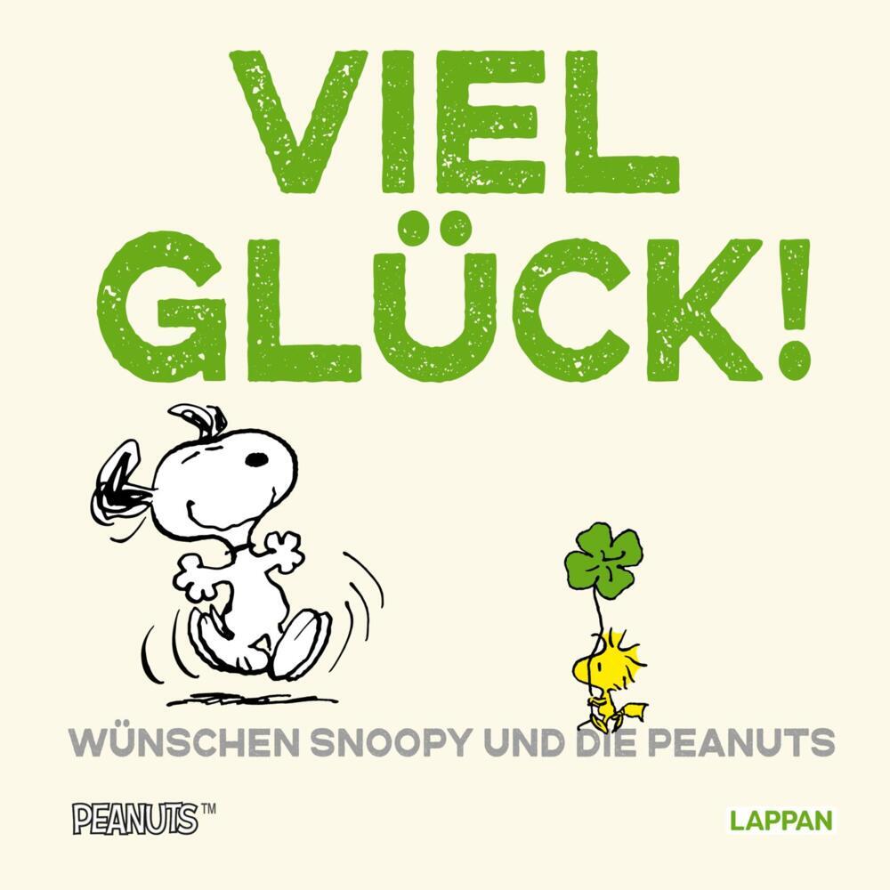 Peanuts Geschenkbuch: Viel Glück wünschen Snoopy und die Peanuts! (Charles M. Schulz)