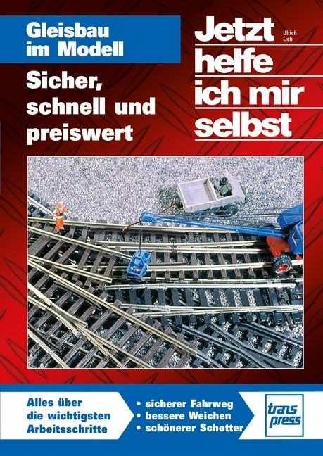 JHIMS Gleisbau im Modell (Ulrich Lieb)