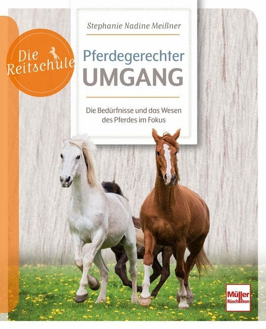 Pferdegerechter Umgang (Stephanie Nadine Meißner)