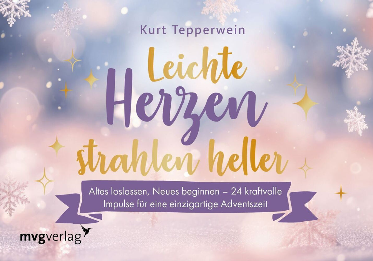 Leichte Herzen strahlen heller (Kurt Tepperwein)