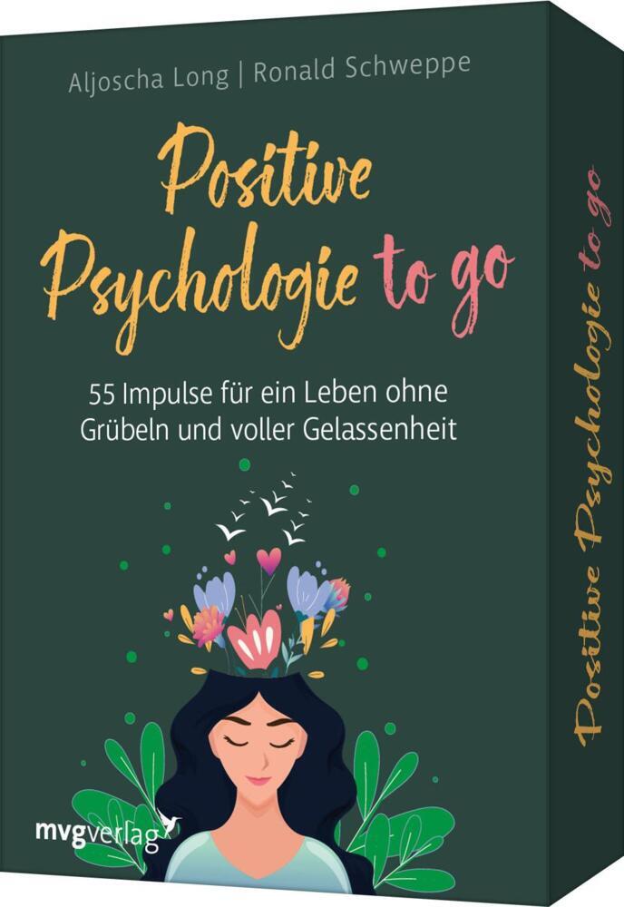 Positive Psychologie to go (Aljoscha Long)