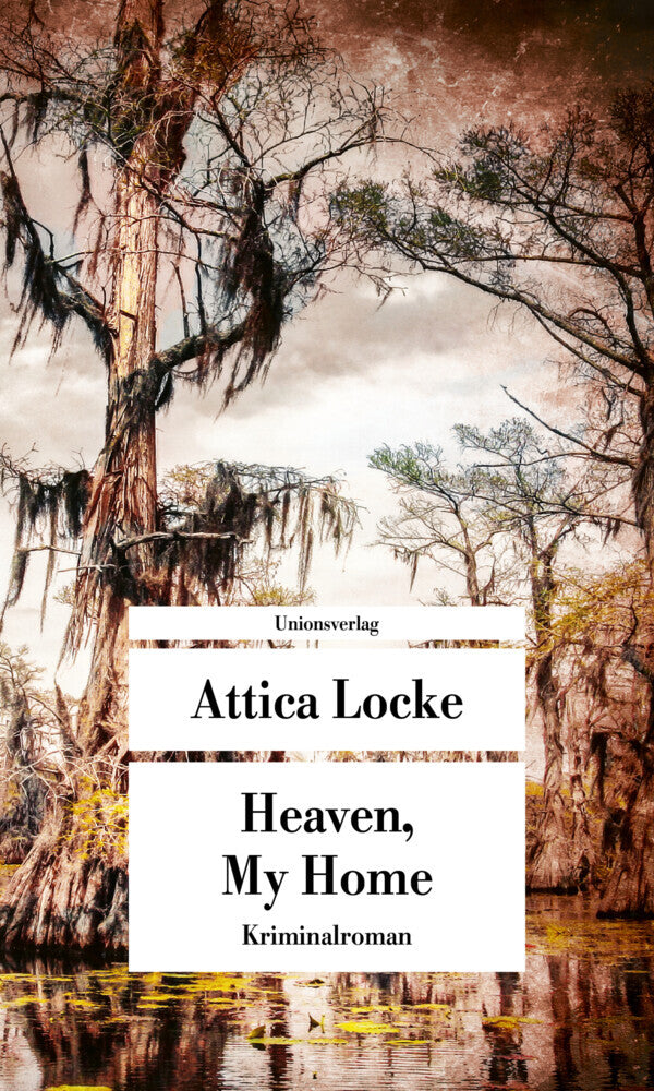 Heaven, My Home (Attica Locke)