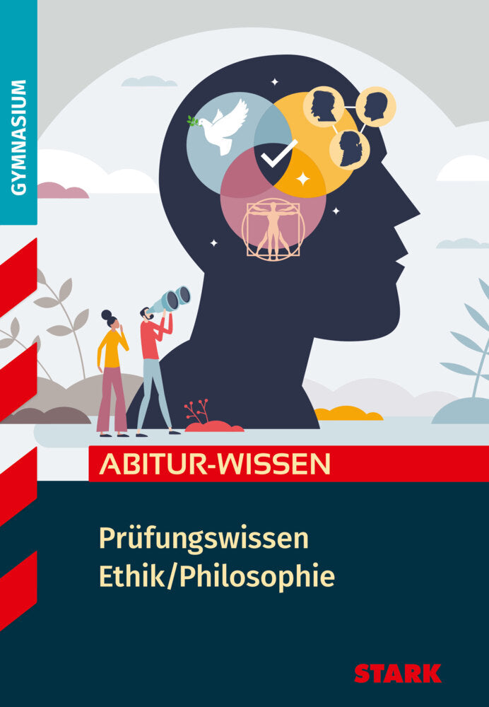 STARK Ethik/Philosophie - Abitur-Wissen - Prüfungswissen (Christof Schilling)