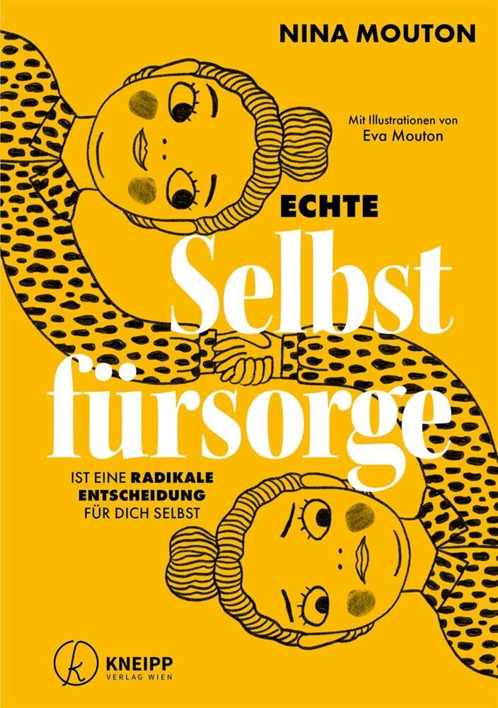 Echte Selbstfürsorge ist eine radikale Entscheidung für dich selbst (Nina Mouton)
