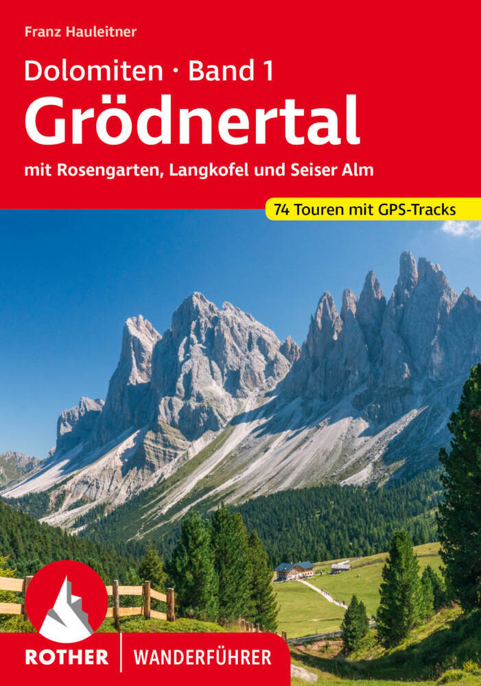 Dolomiten Band 1 - Grödnertal (Franz Hauleitner)