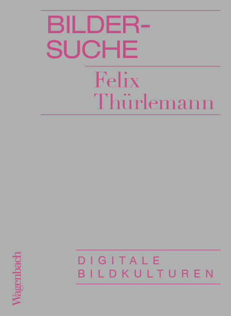 Bildersuche (Felix Thürlemann)