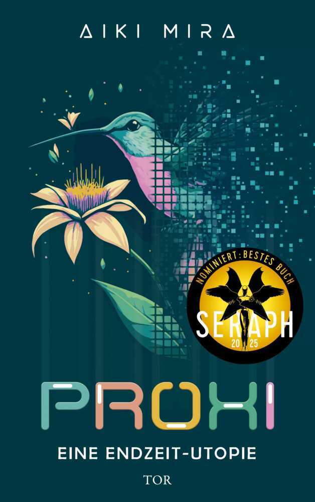 Proxi. Eine Endzeit-Utopie (Aiki Mira)