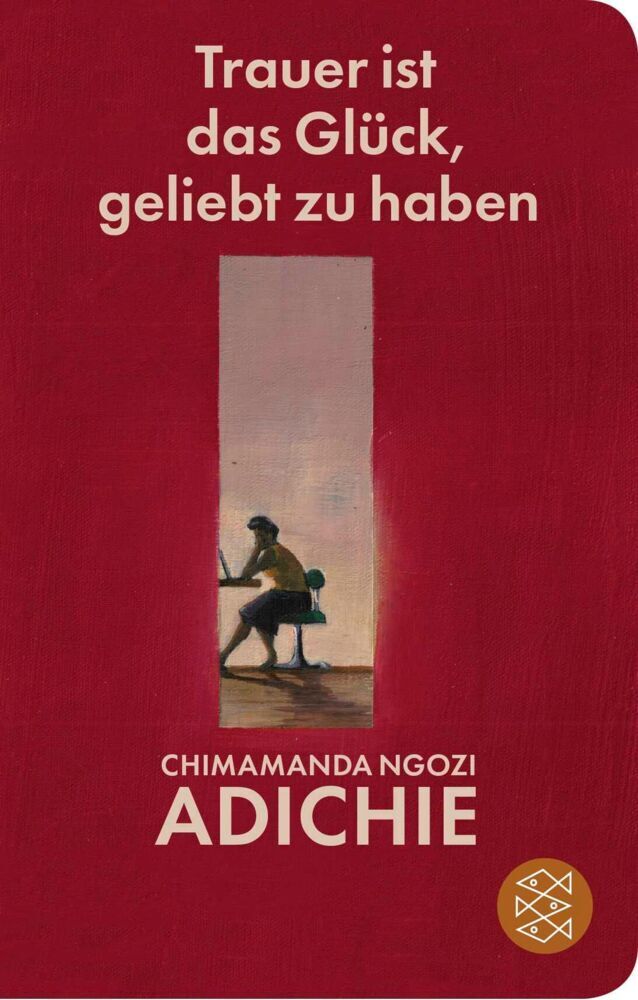 Trauer ist das Glück, geliebt zu haben (Chimamanda Ngozi Adichie)