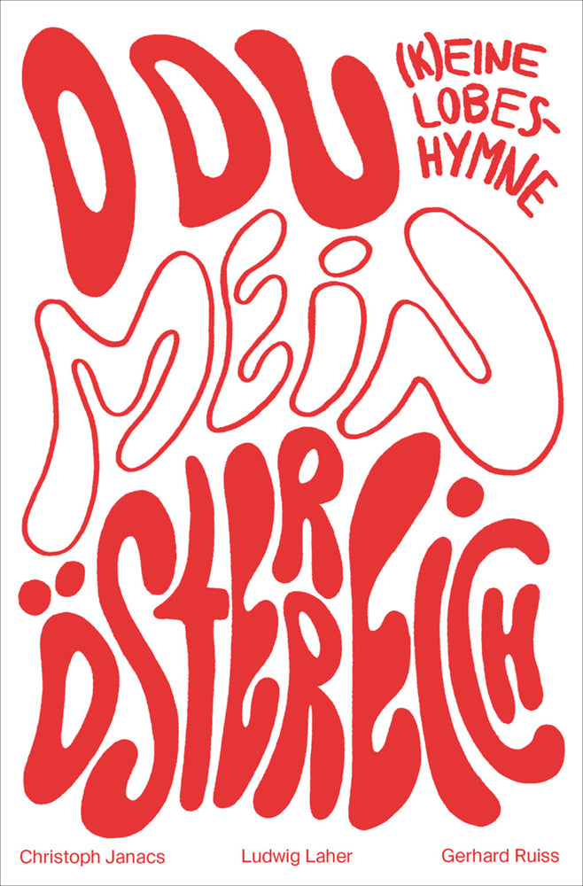 O du mein Österreich (Christoph Janacs)