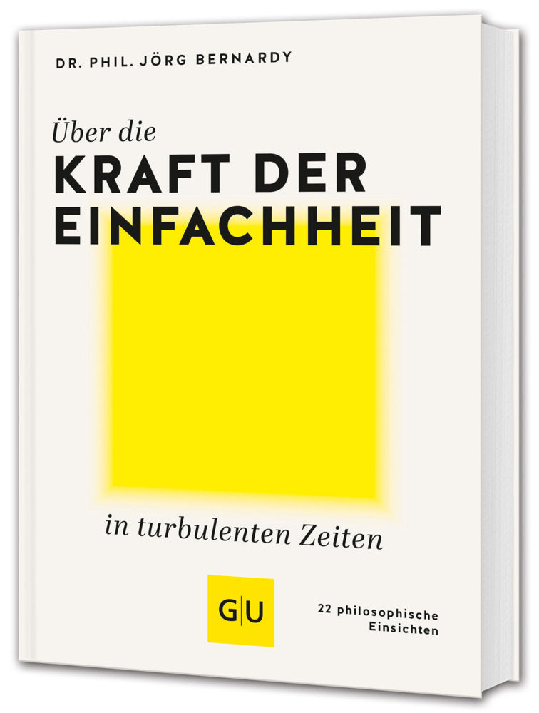 Über die Kraft der Einfachheit in turbulenten Zeiten (Jörg Bernardy)