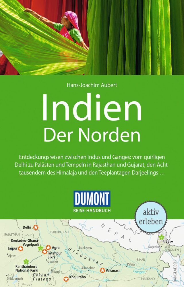 DUMONT Reise-Handbuch Reiseführer Indien, Der Norden (Hans-Joachim Aubert)