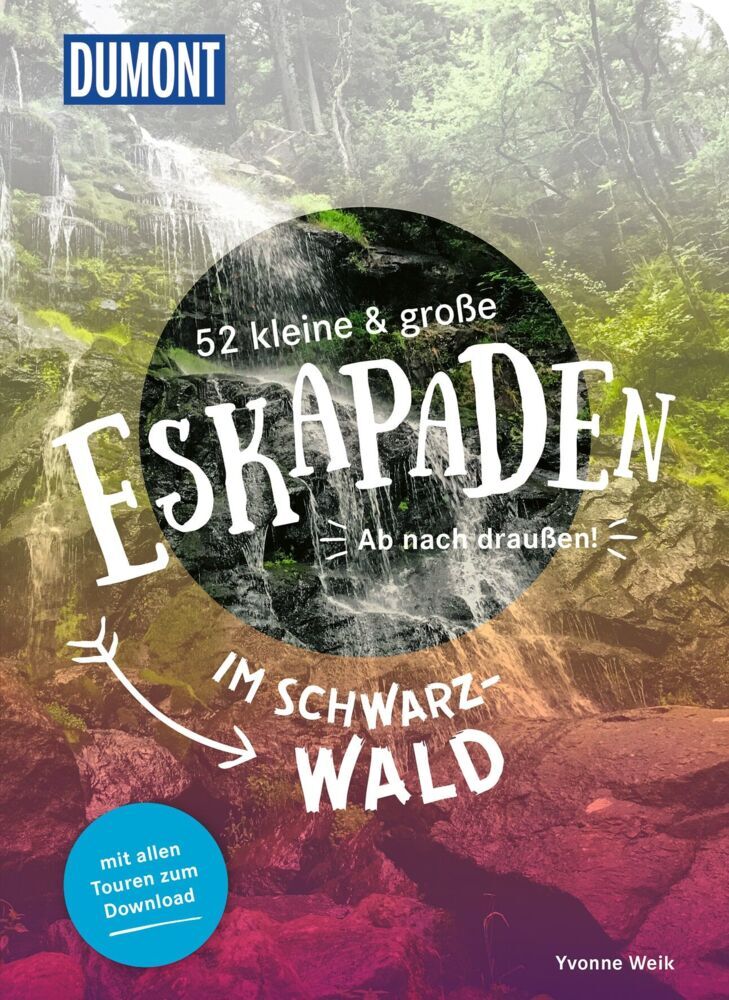 52 kleine & große Eskapaden im Schwarzwald (Yvonne Weik)