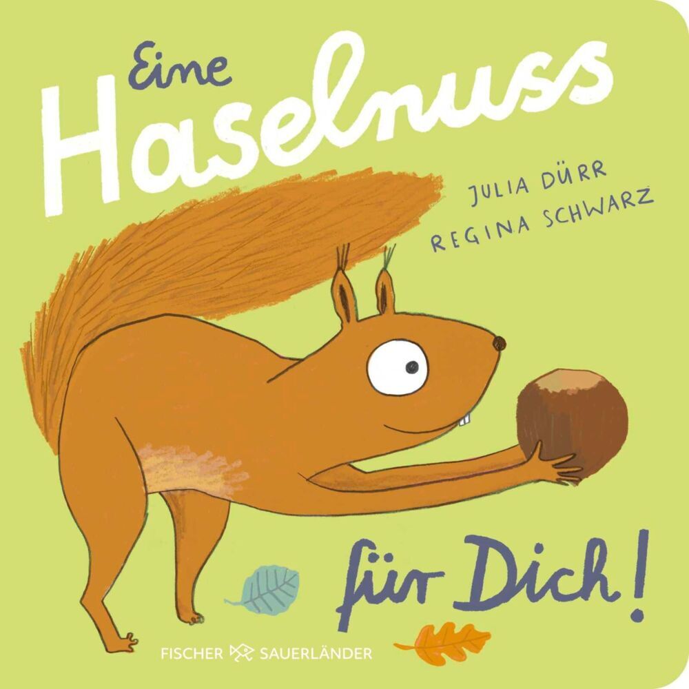 Eine Haselnuss für dich! (Regina Schwarz)