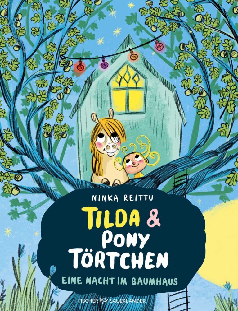 Tilda und Pony Törtchen - Eine Nacht im Baumhaus (Ninka Reittu)
