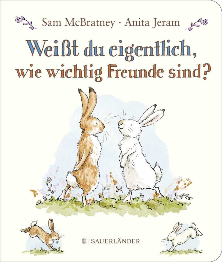 Weißt du eigentlich, wie wichtig Freunde sind? (Sam Mcbratney)