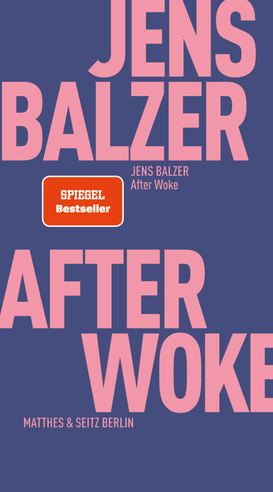 After Woke (Jens Balzer)