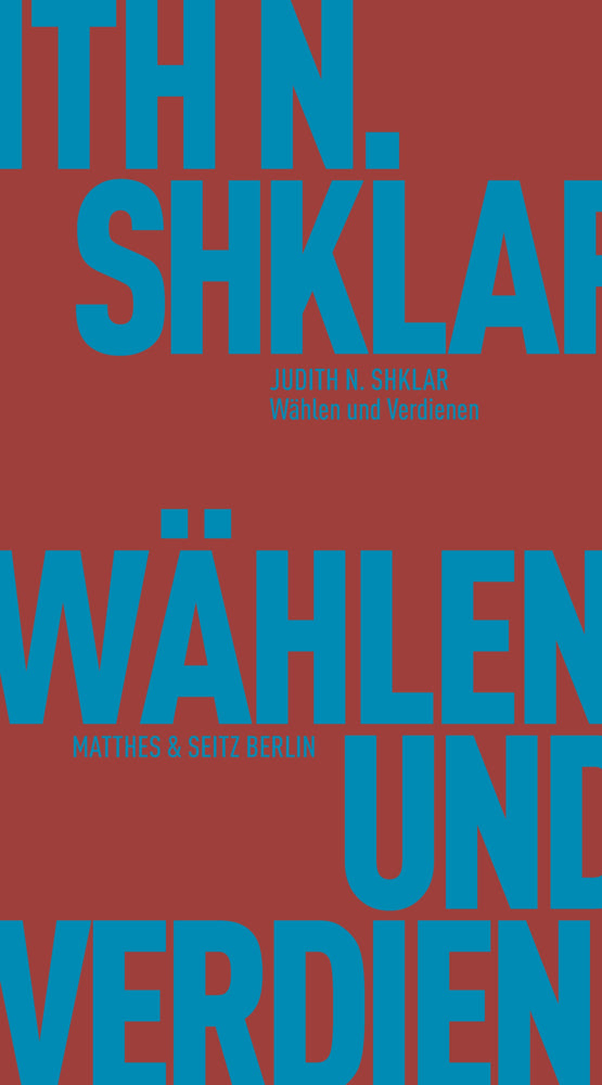 Wählen und Verdienen (Judith N. Shklar)