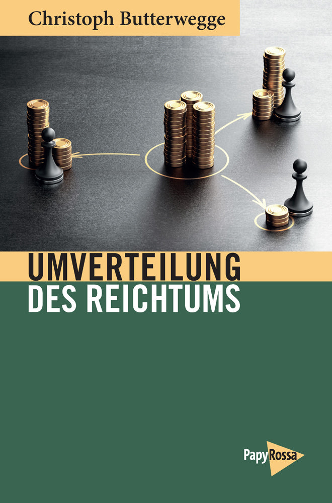 Umverteilung des Reichtums (Christoph Butterwegge)