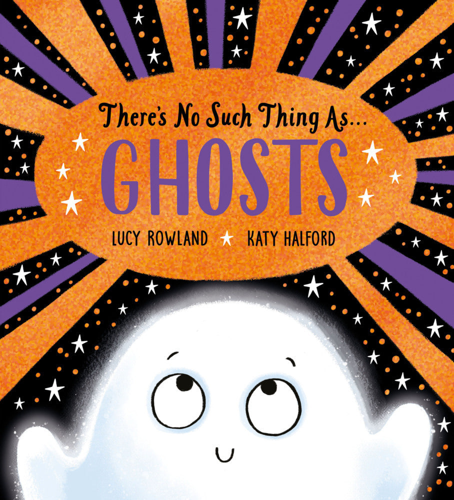 There's No Such Thing As Ghosts (Lucy Rowland)