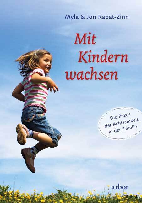 Mit Kindern wachsen (Myla Kabat-Zinn)