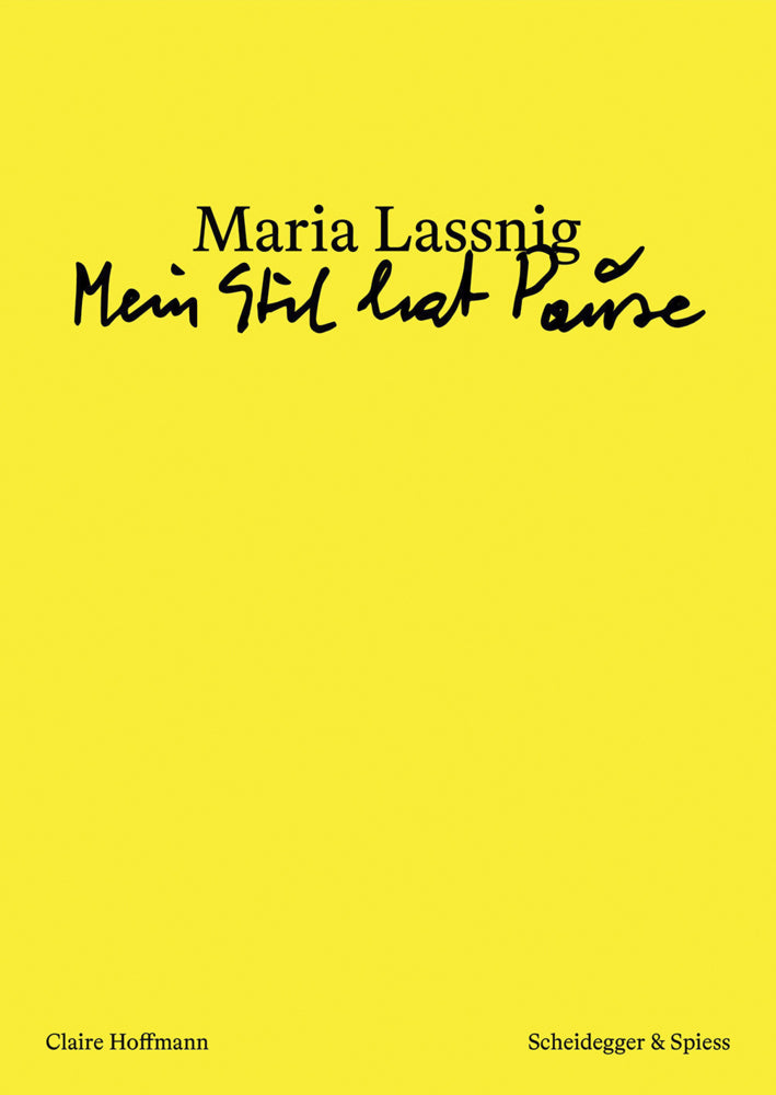 Maria Lassnig - «Mein Stil hat Pause» (Claire Hoffmann)