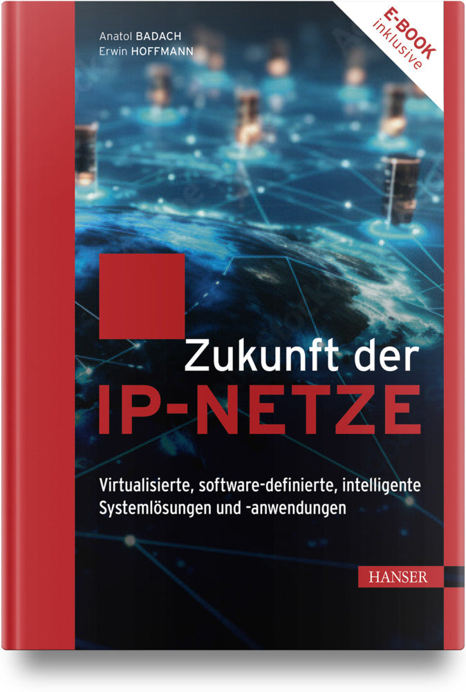 Zukunft der IP-Netze (Anatol Badach)
